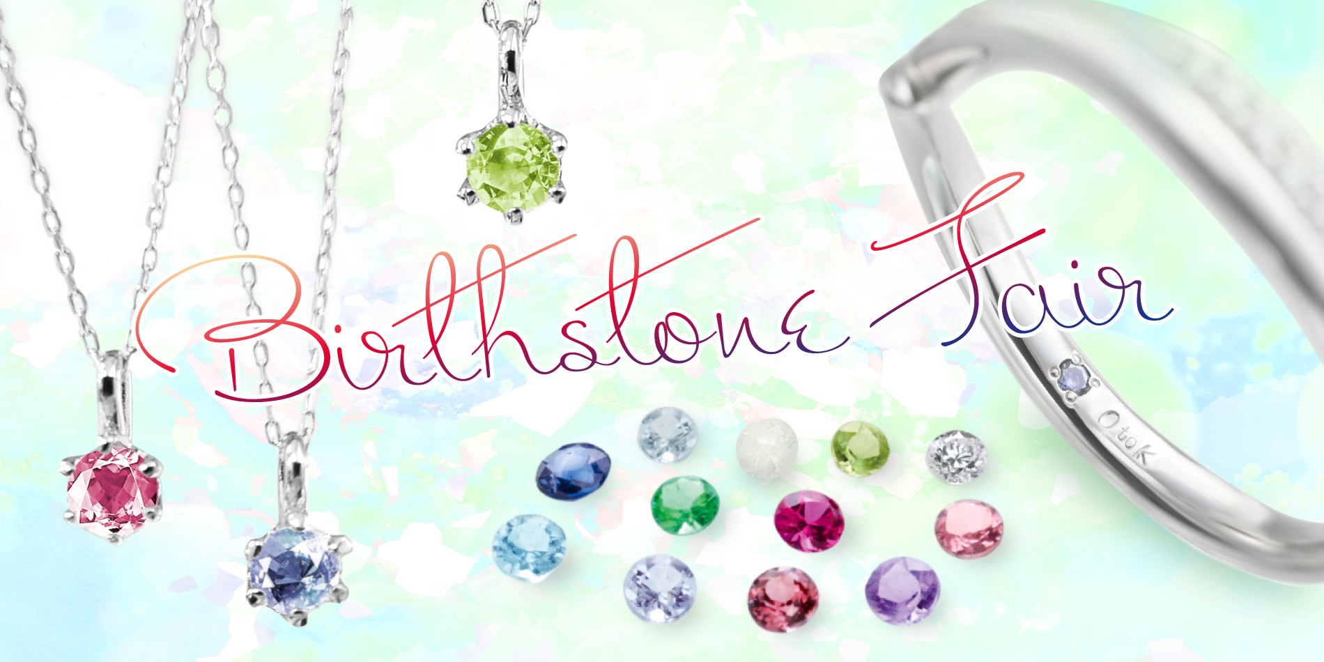 「Birthstone Fair」開催